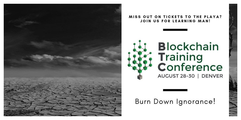 Didn’t score tickets for Burning Man 2019? Join us for Learning Man in Denver August 28th-30th!